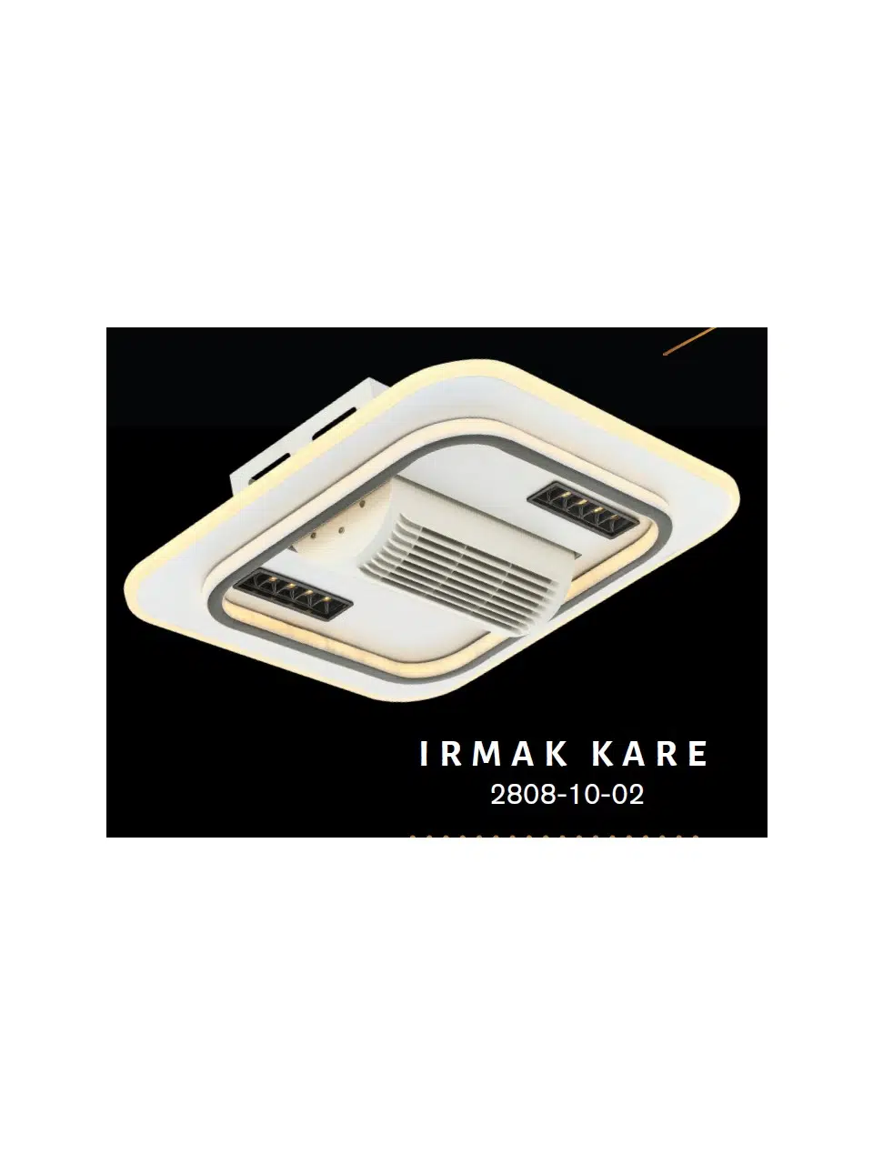 IRMAK KARE 65W LED AVİZE METAL KASA / 3 RENK IŞIK / KUMANDALI FANLI MODEL